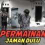Permainan zaman dulu