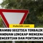 Arti Rambu Lalu Lintas Segitiga Terbalik