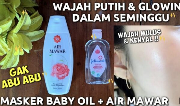 Inilah Cara Kilat Mencerahkan Wajah! Terbukti Ampuh, Hanya dengan Menggunakan Campuran Air Mawar dan Baby Oil Sebelum Tidur