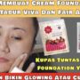 Rahasia Glowing dengan Harga Hemat! Tips Memutihkan Wajah Hanya dengan Campuran Krim Fair and Lovely dan Bedak Tabur Viva