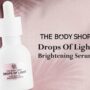 Body Shop Drops of Light Serum Ingredients, Ketahui Bahan-bahannya