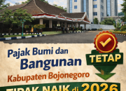 Bojonegoro Tak Naikkan Pajak Bumi Bangunan Tahun 2026
